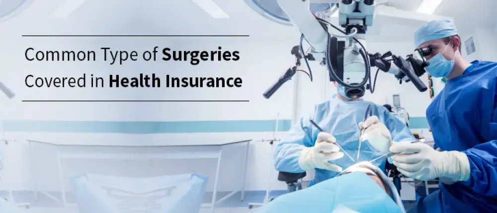 What Type of Surgeries Does Health Insurance Cover?